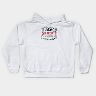 I ate santa's cookies Kids Hoodie